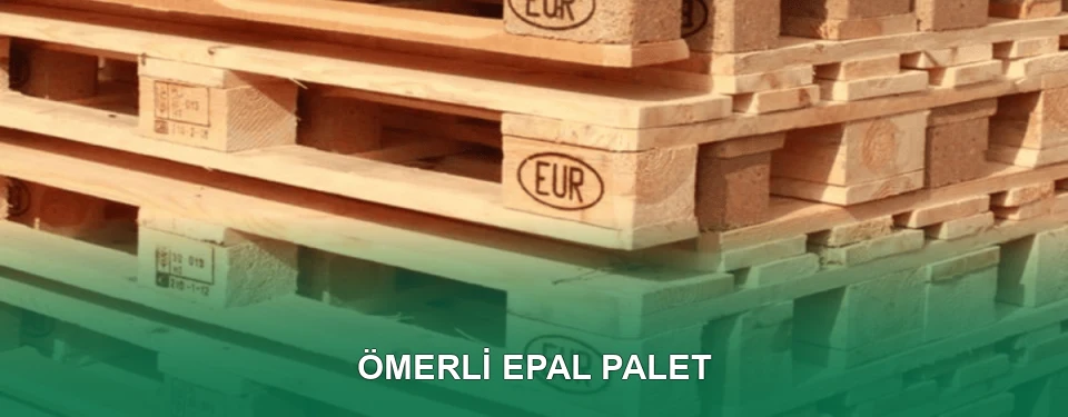 Ömerli EPAL Palet Satışı